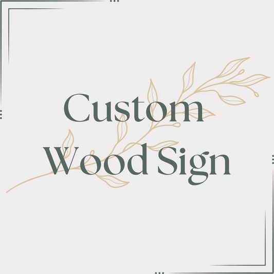 Custom Wood Sign